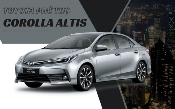Corolla Altis tại Phú Thọ