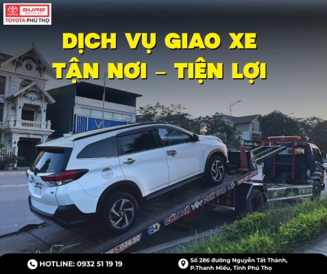 Dịch vụ giao xe tận nơi của Toyota Sure Phú Thọ – vận chuyển xe an toàn đến tận nhà