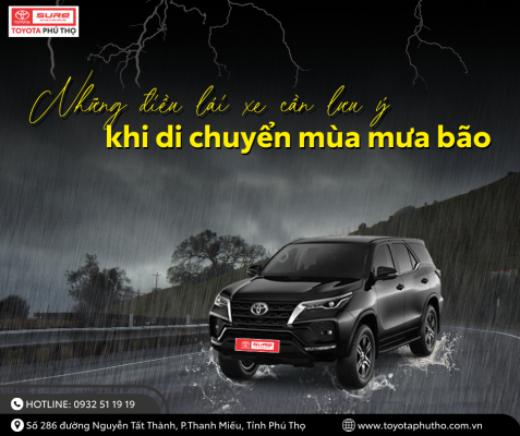 Mẹo lái xe an toàn mùa mưa bão cùng Toyota Sure Phú Thọ