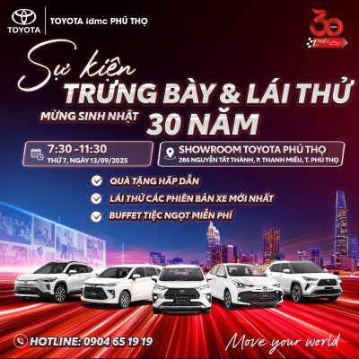 Sự Kiện Lái Thử Toyota Phú Thọ: Tưng Bừng Mừng Sinh Nhật 30 Năm Toyota Việt Nam! 1 Có nhiều hoạt động và phần quà hấp dẫn chờ đón bạn trong Sự kiện lái thử Toyota Phú Thọ