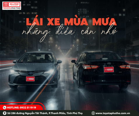 5 điều cần nhớ khi lái xe mùa mưa – Bí kíp an toàn cho người lái thông minh tại Toyota Sure Phú Thọ