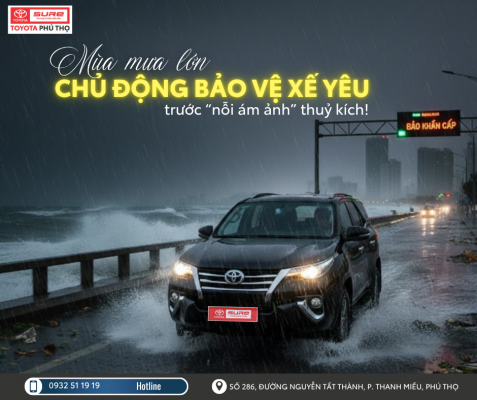 3 lời khuyên chủ động bảo vệ xe ngay trong mùa mưa từ Toyota Sure Phú Thọ