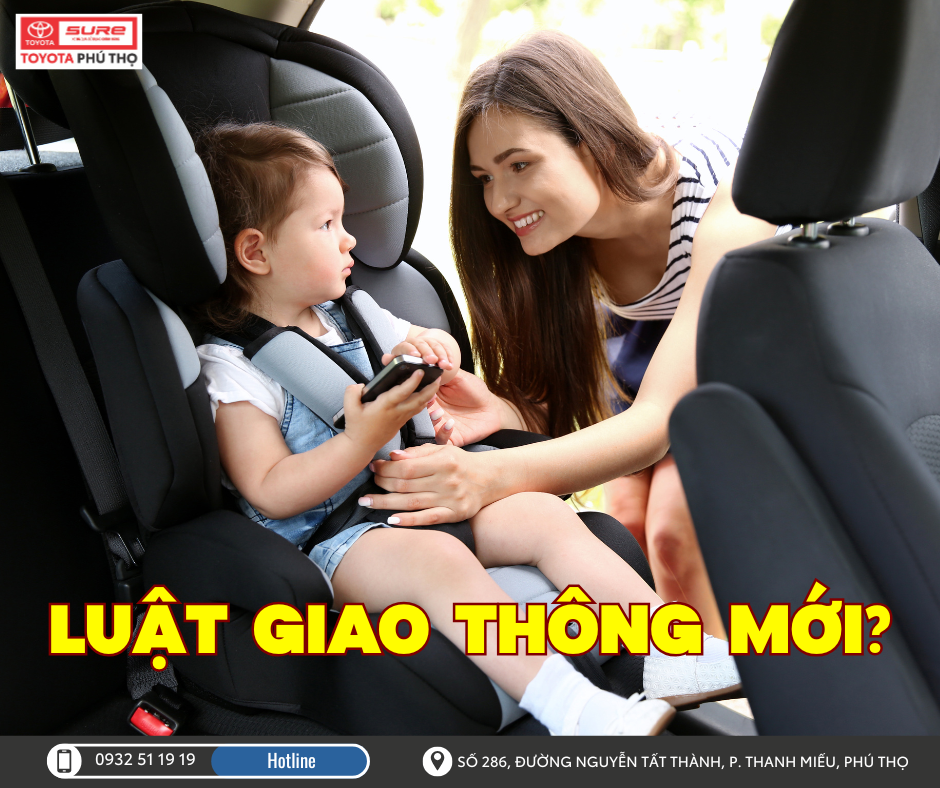 Xe gia đình Toyota cập nhật quy định ghế an toàn cho bé Toyota Sure Phú Thọ