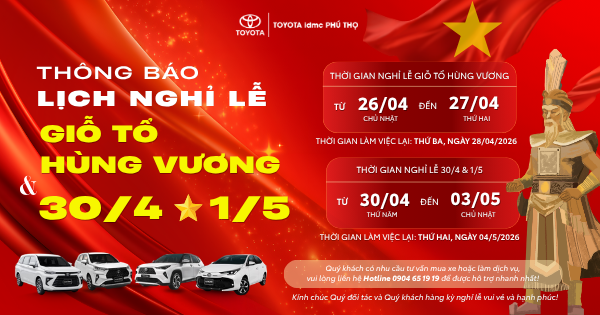 📢 Thông Báo Lịch Nghỉ Lễ Toyota Phú Thọ Giỗ Tổ Hùng Vương & 30/04 – 01/05/2026 1 thông báo lịch nghỉ lễ Toyota Phú Thọ tháng 4